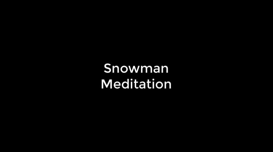 Snowman Meditation